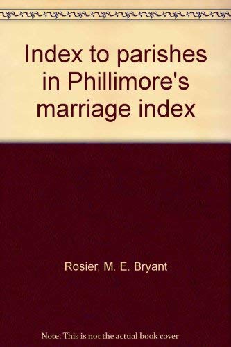 9780951146538: Index to parishes in Phillimore's marriages