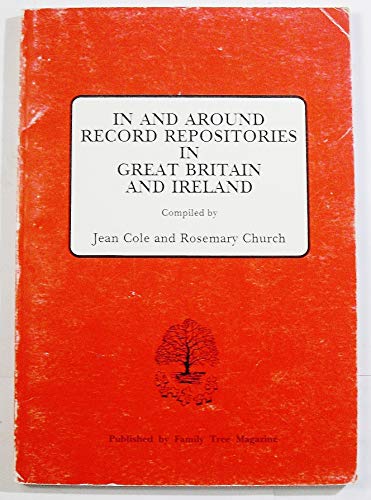 Stock image for In and Around Record Repositories in Great Britain and Ireland for sale by Victoria Bookshop