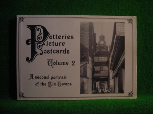 Imagen de archivo de Potteries Picture Postcards Vol.2: A second portrait of the Six Towns a la venta por WorldofBooks