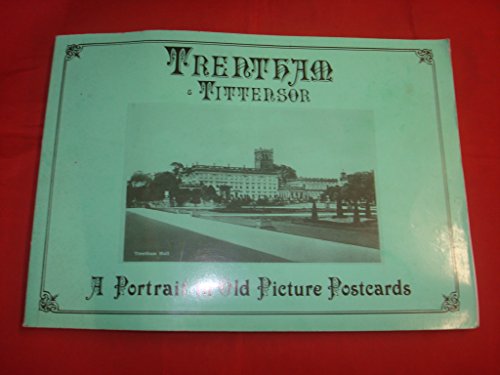 Trentham and Tittensor: A Portrait in Old Picture Postcards (9780951146927) by Dennis Morris