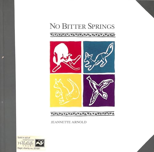 No Bitter Springs (9780951149294) by Jeannette Arnold