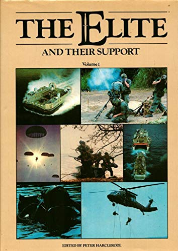 9780951154601: The Elite And Their Support Volume 1 [Hardcover] by Peter Harclerode