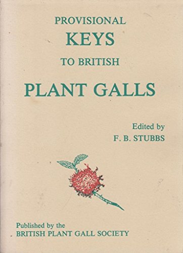 Imagen de archivo de Provisional Keys to British Plant Galls a la venta por WorldofBooks