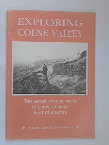 9780951161425: Exploring Colne Valley