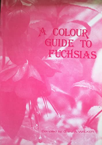 Beispielbild fr Colour Guide to Fuchsias zum Verkauf von WorldofBooks