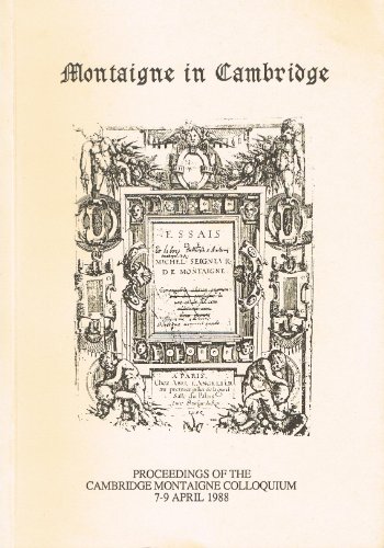Beispielbild fr Montaigne in Cambridge: Colloquim Proceedings zum Verkauf von Better World Books Ltd