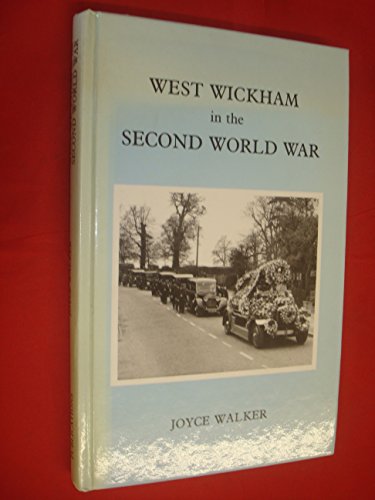 9780951165539: West Wickham in the Second World War