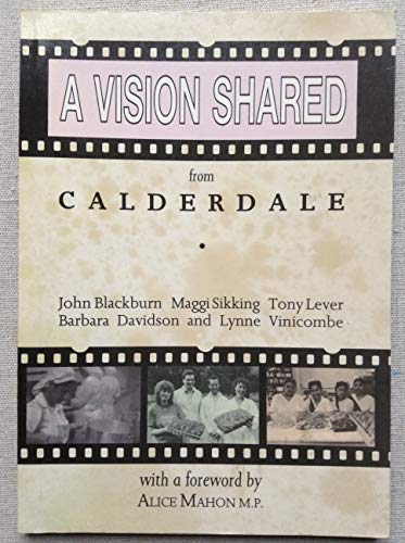 Vision Shared: From Calderdale (9780951168974) by John Blackburn