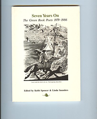 Imagen de archivo de Seven Years On: The Green Book Poets, 1979-1986 a la venta por Raritan River Books