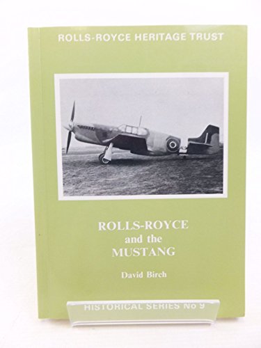 9780951171004: Rolls-Royce and the Mustang (Historical series)