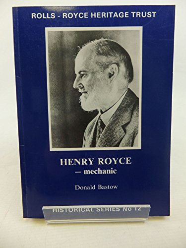 Beispielbild fr Henry Royce - Mechanic: 12 (Historical S.) zum Verkauf von WorldofBooks