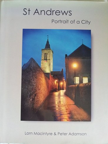 9780951180037: St Andrews Portrait of a City