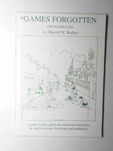 Beispielbild fr GAMES FORGOTTEN (OR NEARLY SO). zum Verkauf von Cambridge Rare Books