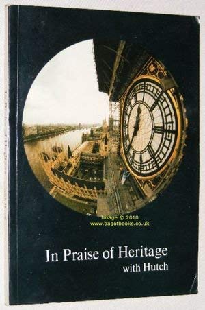 9780951183717: In Praise of Heritage with Hutch