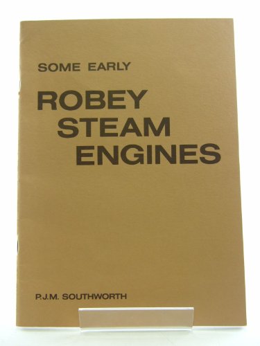 Stock image for Some Early Robey Steam Engines for sale by Hay-on-Wye Booksellers
