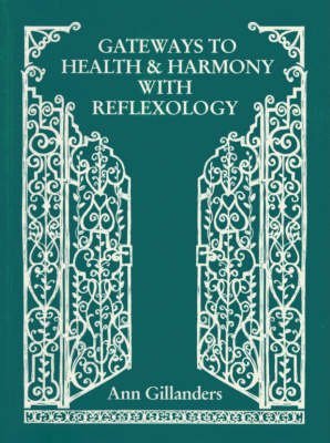 Imagen de archivo de Gateways to Health and Harmony With Reflexology a la venta por ThriftBooks-Atlanta