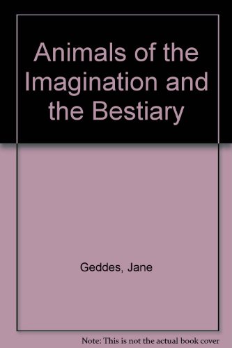 9780951193945: Animals of the Imagination and the Bestiary