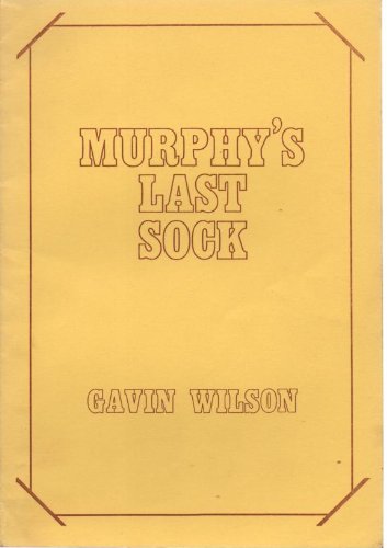 Beispielbild fr Murphy's Last Sock: Poems, 1980-86 [Feb 01, 1987] Wilson, Gavin zum Verkauf von Kazoo Books LLC