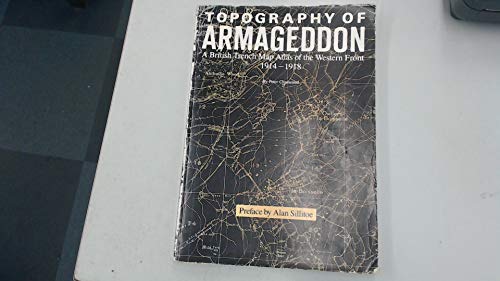 9780951208014: Topography of Armageddon: British Trench Map Atlas of the Western Front, 1914-18