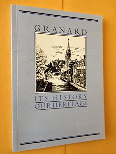 9780951210116: Granard: Its history, our heritage