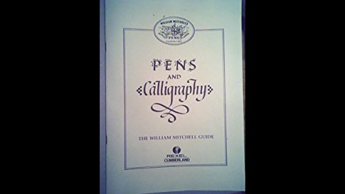 9780951212806: Pens and calligraphy: The William Mitchell guide