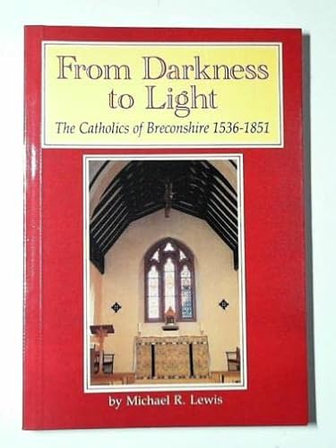 From Darkness to Light The Catholics of Breconshire