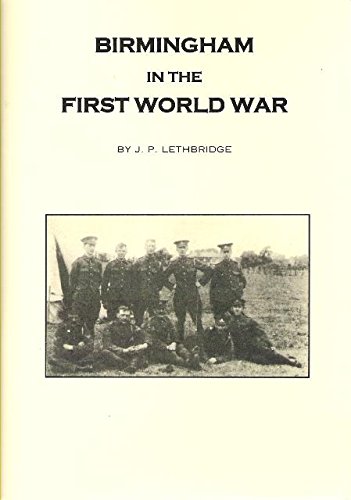 Stock image for Birmingham in the First World War for sale by Better World Books Ltd