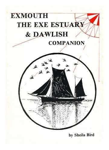 Exmouth, the Exe Estuary and Dawlish Companion (9780951223611) by Sheila Bird