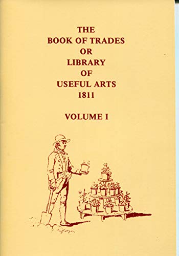 Stock image for Book of Trades : Or Library of Useful Arts for sale by Better World Books