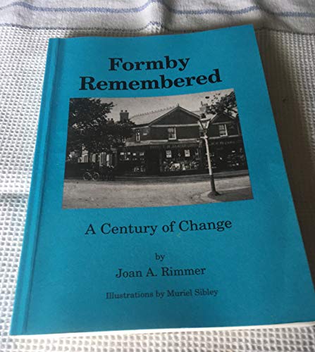 Imagen de archivo de Formby Remembered: A Century of Change a la venta por GF Books, Inc.