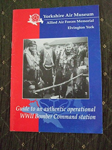 Imagen de archivo de Yorkshire Air Museum Souvenir Guide Book a la venta por Bemrose Books