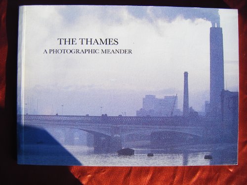 Beispielbild fr The Thames: A Photographic Meander zum Verkauf von WorldofBooks