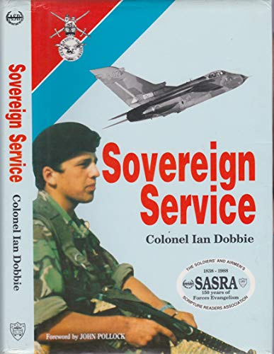 Beispielbild fr Sovereign Service: The Story of SASRA 1838-1988 zum Verkauf von WorldofBooks