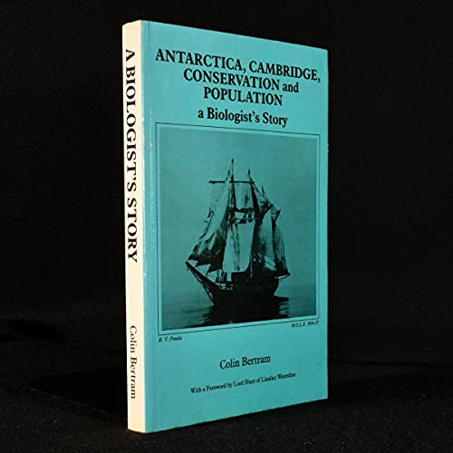 Stock image for Antarctica, Cambridge, Conservation and Population: A Biologist's Story for sale by Lady Lisa's Bookshop