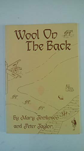 Wool on the Back: Travel the Old Pack Horse Routes (9780951256602) by Mary Tomlinson; Peter Taylor