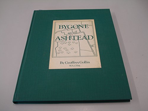 Beispielbild fr Bygone Ashtead zum Verkauf von WorldofBooks