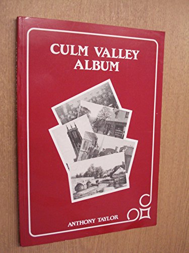 Culm Valley Album (9780951261002) by Anthony Taylor