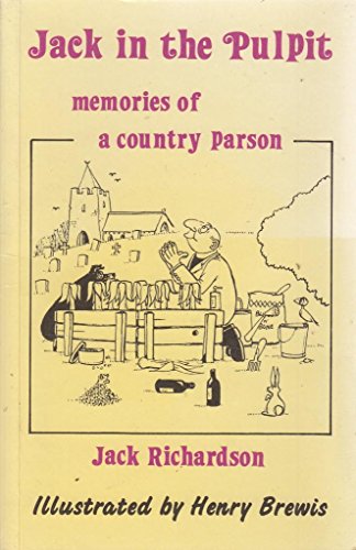 Beispielbild fr Jack in the Pulpit: Memories of a Country Parson zum Verkauf von WorldofBooks