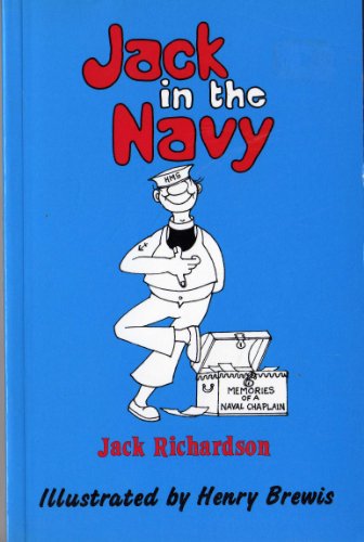 Imagen de archivo de Jack in the Navy: Memories of a Naval Chaplain a la venta por WorldofBooks