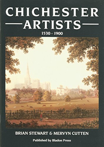 Beispielbild fr Chichester Artists, 1530-1900 zum Verkauf von WorldofBooks