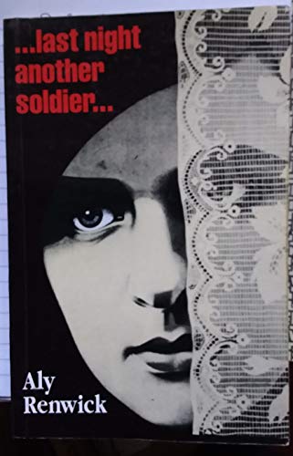 Beispielbild fr Last Night Another Soldier. zum Verkauf von WorldofBooks