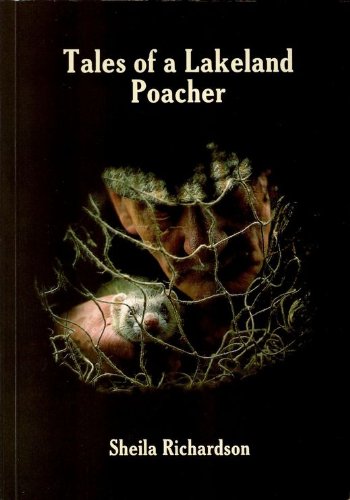 Tales of a Lakeland Poacher (9780951294659) by Richardson, Sheila