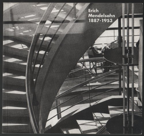 Beispielbild fr Erich Mendelsohn, 1887-1953 zum Verkauf von Better World Books Ltd