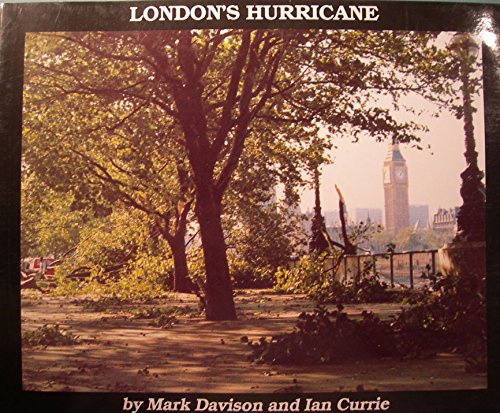 Stock image for London's Hurricane (SCARCE HARDBACK FIRST EDITION, FIRST PRINTING SIGNED BY AUTHOR, EDITOR AND PUBLISHER, BOB OGLEY) for sale by Greystone Books
