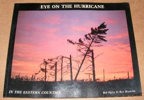 Imagen de archivo de Eye on the Hurricane: Eastern Counties a la venta por MusicMagpie