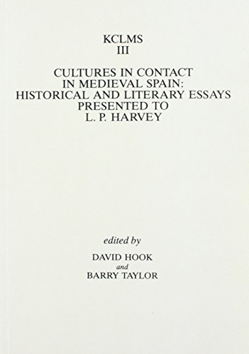 Beispielbild fr CULTURES IN CONTACT IN MEDIEVAL SPAIN: HISTORICAL AND LITERARY ESSAYS PRESENTED TO L.P. HARVEY. (SIGNED BY D. HOOK). zum Verkauf von Any Amount of Books