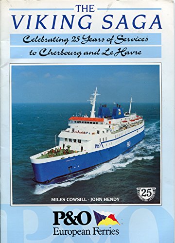 Stock image for The Viking Saga Celebrating 25 Years of Services to Cherbourg and Lehavre for sale by Vashon Island Books
