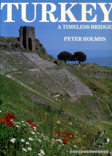 Stock image for Turkey: A Timeless Bridge for sale by Better World Books