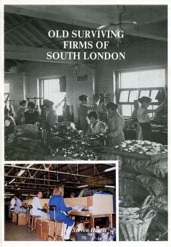 Old Surviving Firms of South London: Covering the London Borough of Lambeth and Parts of the Surrounding Boroughs (9780951316801) by Harris, Stephen