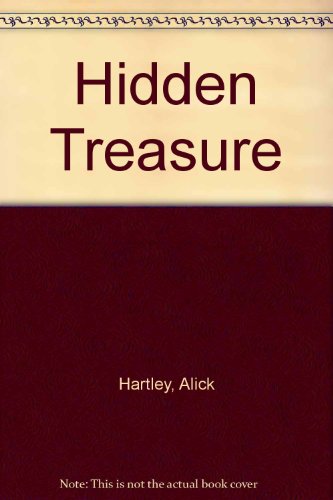 Hidden Treasure (9780951323380) by Hartley, Alick